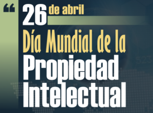 26-de-abril-–-Día-mundial-de-la-Propiedad-Intelectual-DíasInternacionales