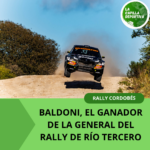 BALDONI, EL GANADOR DE LA GENERAL DEL RALLY DE RÍO TERCERO